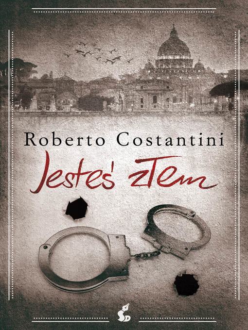 Title details for Jesteś złem by Roberto Costantini - Available